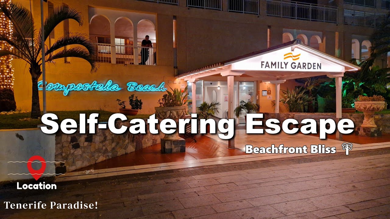 ✨️Staying at Compostela Beach Hotel Tenerife – Self Catering Family Holiday