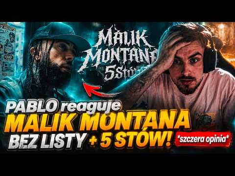 PABLO reaguje MALIK MONTANA   BEZ LISTY + 5 STÓW! *szczera opinia*