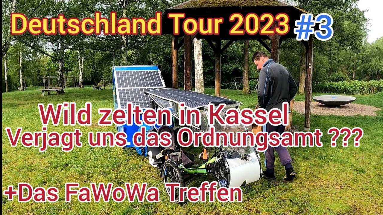Wild zelten Kassel/FaWoWa Treffen/Deutschland Tour 2023