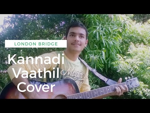 Kannadi Vaathil - London Bridge - Cover - Azhad Samad