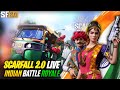 SCARFALL 2.0 LIVE 😍| INDIAN BATTLE ROYALE 🇮🇳| PLAYING WITH SUBSCRIBERS | STRIKER ARENA