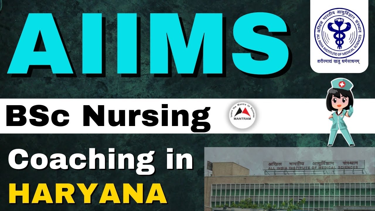 AIIMS BSc Nursing Coaching in Haryana