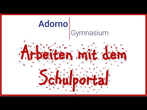 Adorno-Gymnasium: Arbeiten mit dem Schulportal (Tutorial)