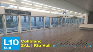 Viaje L10 sud de Collblanc a ZAL | Riu Vell