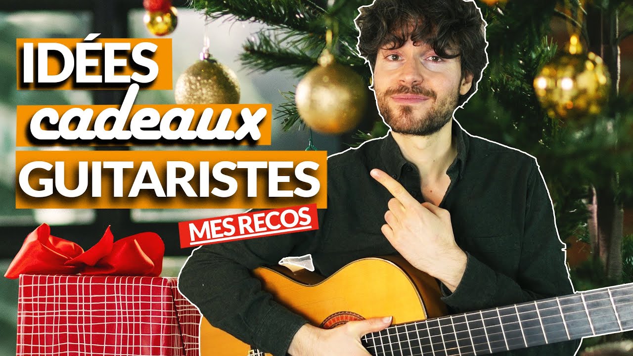 Idées cadeaux pour guitariste : mes recommandations pour vous - La