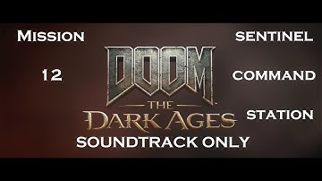 Doom The Dark Ages Sentinel Command Station soundtrack only