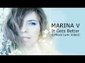 Marina V IT GETS BETTER Official Lyric Video Marina V IT GETS BETTER Official Lyric Video