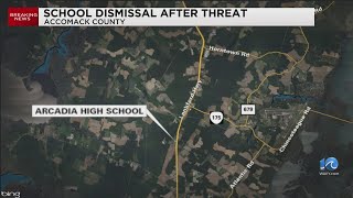 Arcadia High School in Accomack Co. dismisses early due to threat