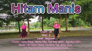 Hitam Manis Line Dance || Beginner || Choreo : Irene Elsye, Henny Kho, Tya Paw (INA) - Agustus 2021