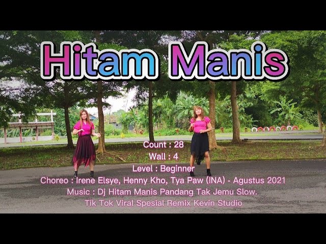 Hitam Manis Line Dance || Beginner || Choreo : Irene Elsye, Henny Kho, Tya Paw (INA) - Agustus 2021 class=