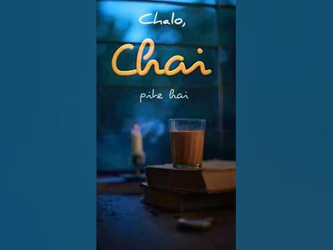 chalo chai pite hai #chailover #chai #special #chaipilo #chaipiange# ...