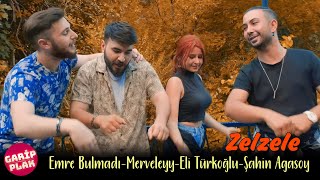 Emre Bulmadı - Merveleyy - Eli Türkoğlu - Şahin Ağasoy - Zelzele Resimi