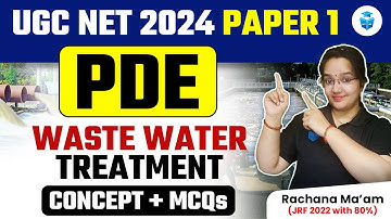 UGC NET Paper 1 PDE | Waste Water Treatment Concepts + MCQs by Rachana Mam | UGC NET 2024 JRFAdda