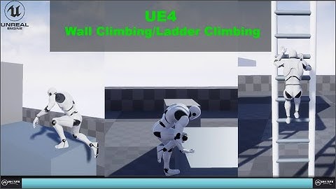 UE4-Wall Climbing/Ladder Climbing-(Clients Project)-#UE4Tuts