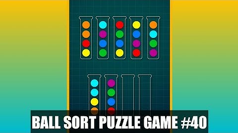 Ball Sorting Puzzle Game Level 40 | Ball Sort Puzzle Level 40 | GamingOn
