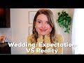 WEDDING: Expectation VS Reality