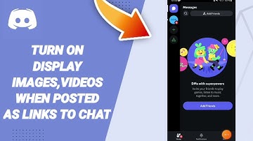 How To Turn On Display Images,Videos When Posted As Links To Chat On Discord App 2025