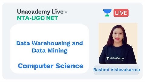 NTA UGC NET - Discussion on Data Warehousing and Data Mining through PYQs by Rashmi Vishwakarma