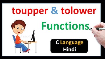 toupper and tolower Functions in C Language-Hindi