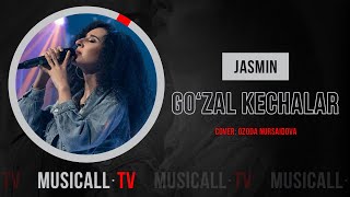 🎙| Jasmin - Go'zal kechalarda ( cover: Ozoda Nursaidova)
