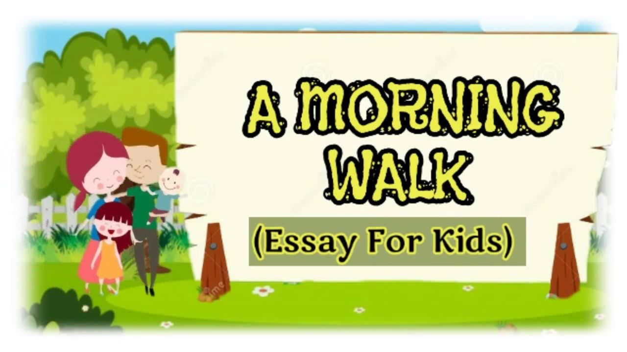 morning walk essay class 2