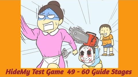 Hide My Test Game Guide Stages 49-60