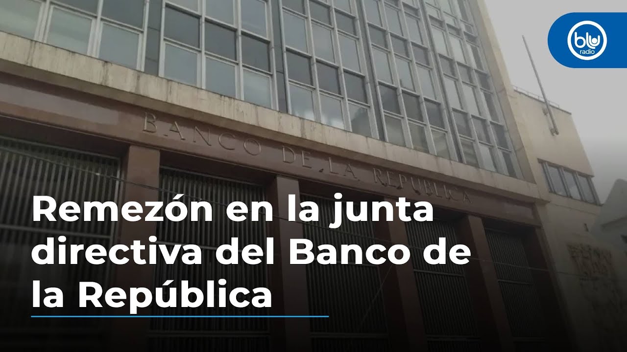 Remezón en la junta directiva del Banco de la República: Petro designó ...