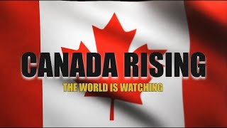 CANADA CONVOY: Canada Rising