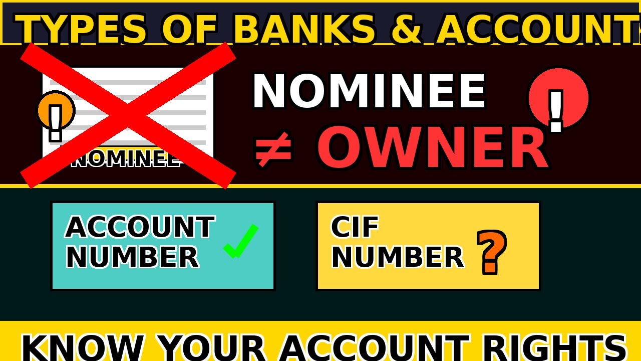 Nominee is NOT Legal Owner? CIF vs Account Number Difference |Which Bank/Account toChoose for Safety