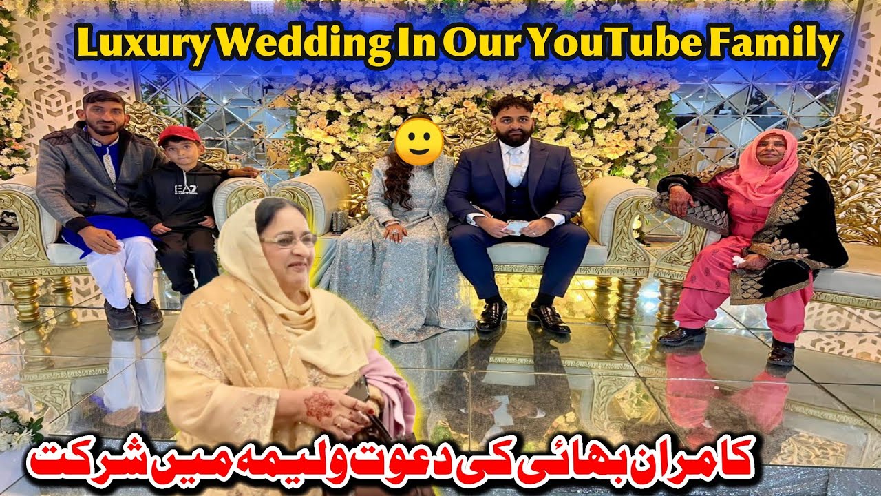 Luxury Wedding Of Kamran Khan 🙂 Auntie  & Family Na Shadi par Char Chand Laga Diye 😃 Family vlog 