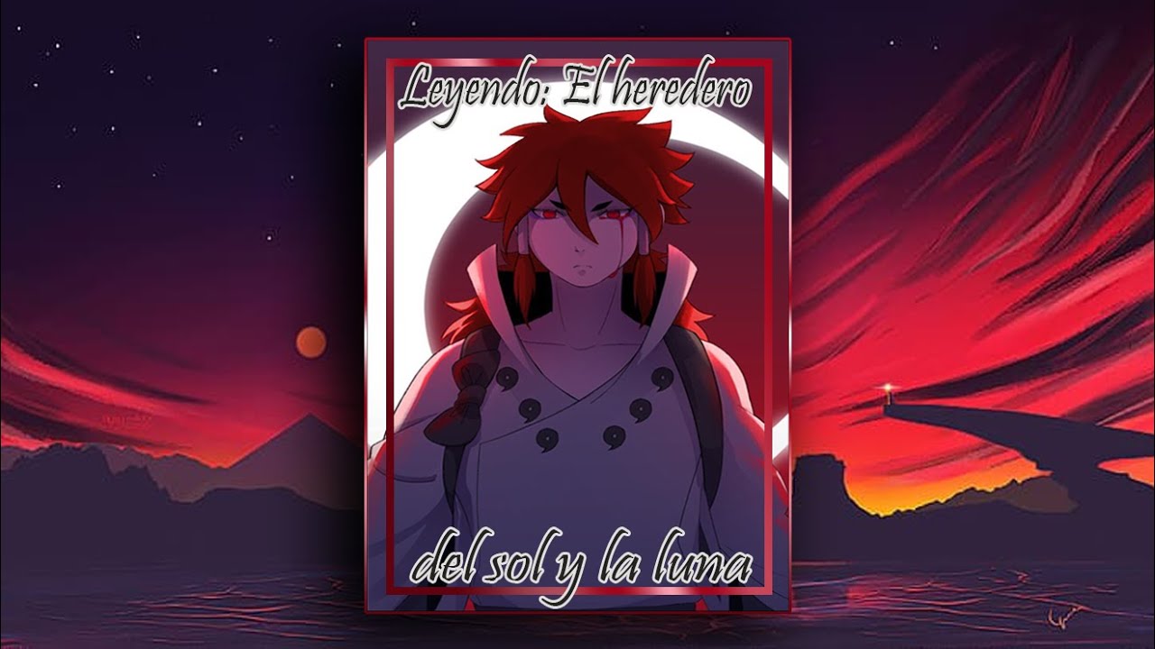 Leyendo: El heredero del sol y la luna (Capitulo 2) - YouTube
