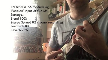 Mutable Instruments Clouds with Guitar Pt 1