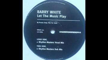 Barry White ‎- Let The Music Play (Rhythm Masters Vocal Mix)