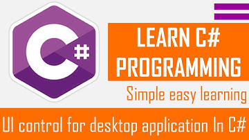 UI Control for Desktop Application In C# | C# Tutorial For Beginners | Asp.Net Tutorials