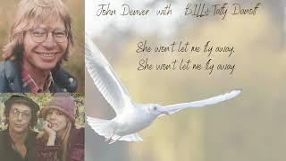 Watch John Denver She Wont Let Me Fly Away video