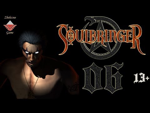 Soulbringer Walkthrough - Эпизод 06 - Пришёл, увидел, утащил