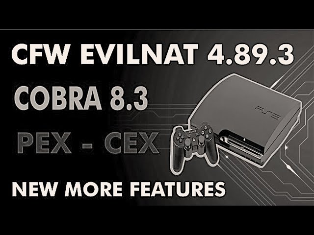 PS3 - CFW 4.90 Evilnat Cobra (8.4) (CEX/DEX/PEX/D-PEX)