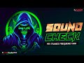 SOUND CHECK рџ Љ PSY TRANCE FREQUENCY EXTREME SYSTEM TEXT 2025 рџЋ DJ AMB BANARAS SOUND CHECK рџ Љ PSY TRANCE FREQUENCY EXTREME SYSTEM TEXT 2025 рџЋ DJ AMB BANARAS