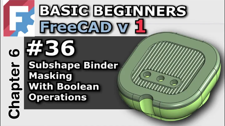 FreeCAD v1.0 | Adding Finishings Using Sub-shape Binders? | Basic Beginners FreeCAD 1.0 | Lesson 36