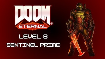 DOOM Eternal Level 8 Sentinel Prime