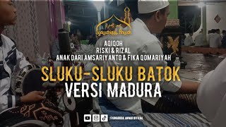 SLUKU-SLUKU BATOK VERSI MADURA | AQIQOH RISKI & RIZAL