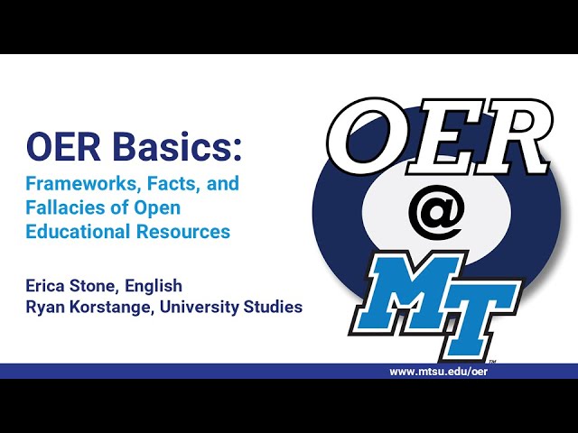 OER Basics: Frameworks, Facts, and Fallacies of Open Educational Resources