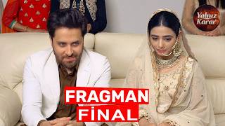 Yalnız Karar 54. Bölüm Fragmanı | FİNAL