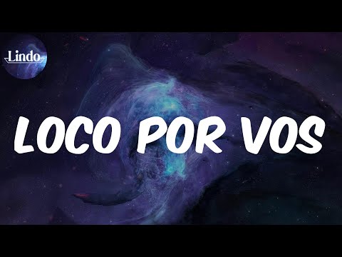 LOCO POR VOS