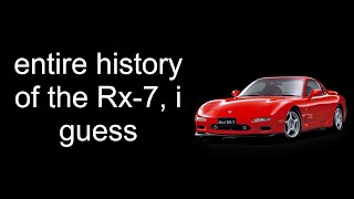 the entire history of the Rx-7, i guess