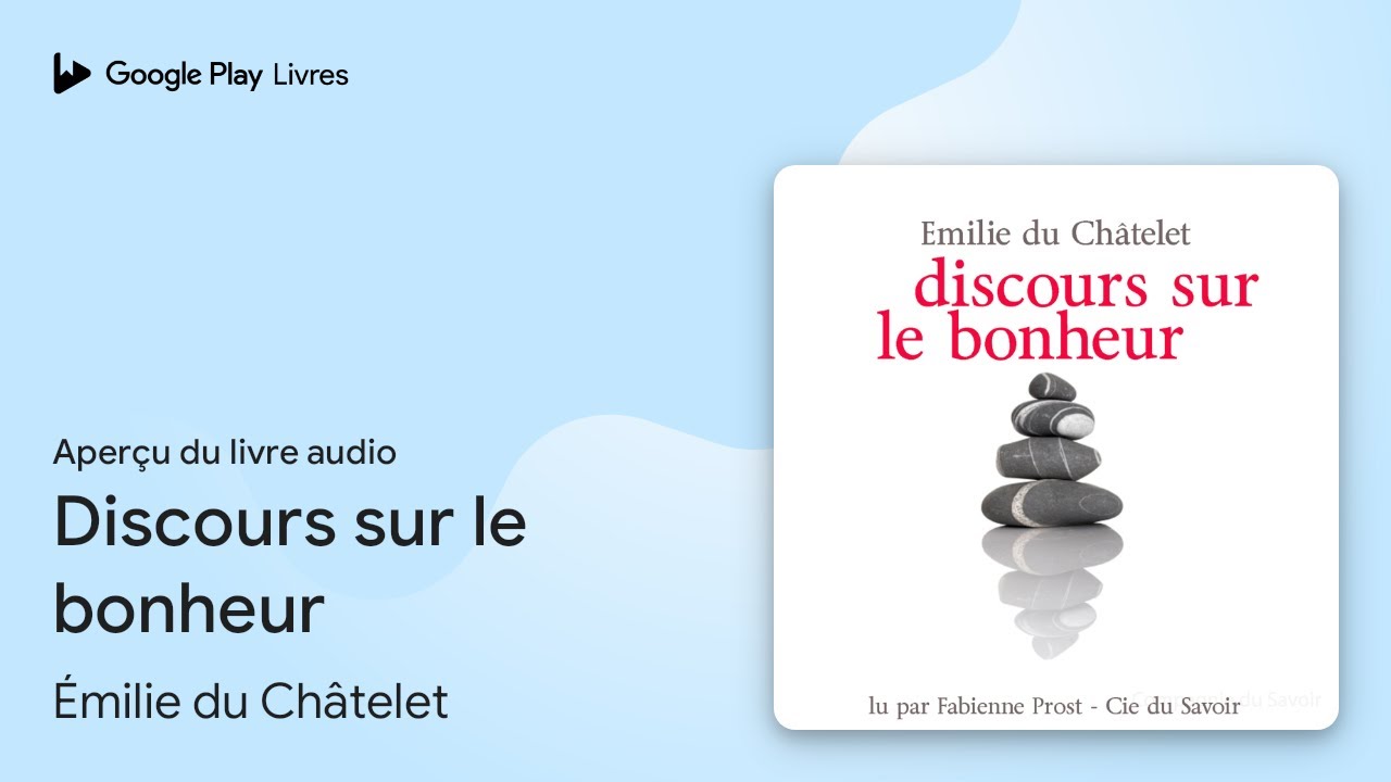 Discours sur le bonheur de Émilie du Châtelet · Extrait du livre audio