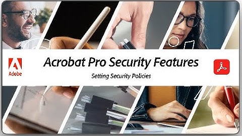 Acrobat Pro - Setting Security Policies