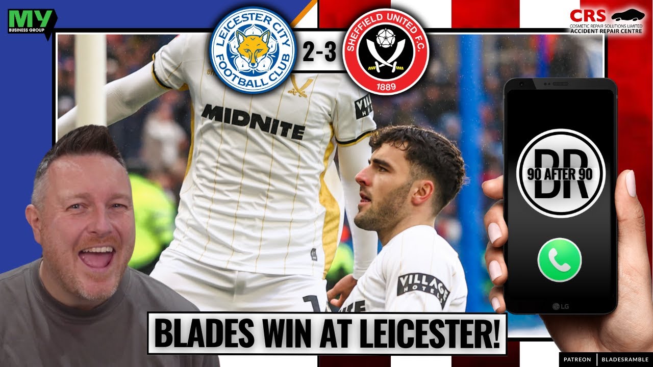 📱⚔️ 90 AFTER 90 | LEICESTER CITY 2–3 SHEFFIELD UNITED... (JUST!)! ⚔️📱