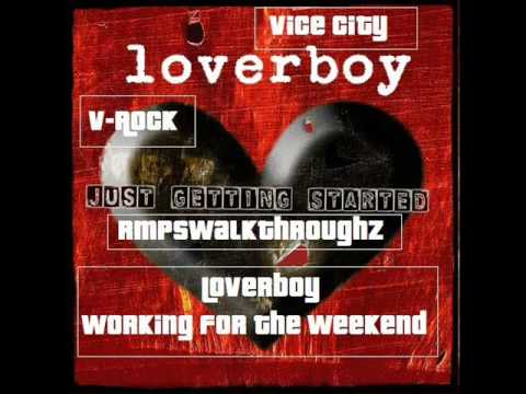 [GTA: Vice City] - V-Rock - "Loverboy - Working For The Weekend"