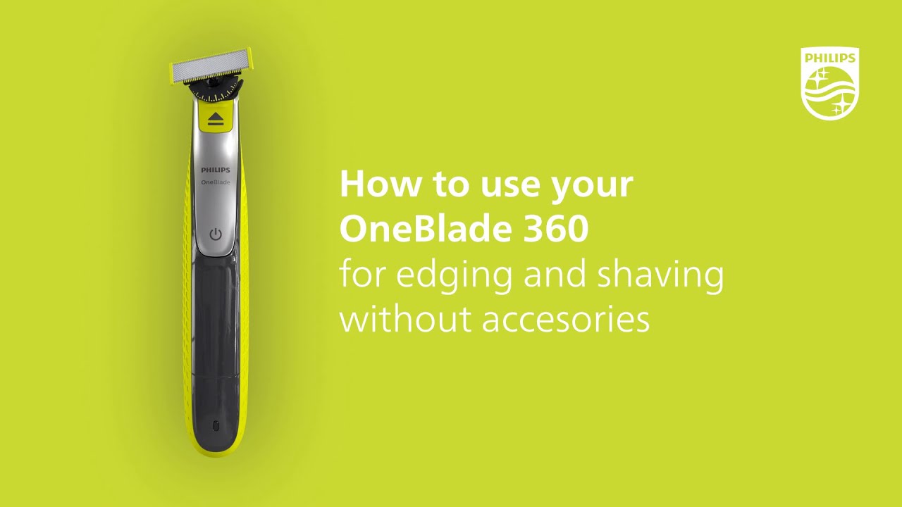 Philips OneBlade - How To Shave Using 360 Blade 